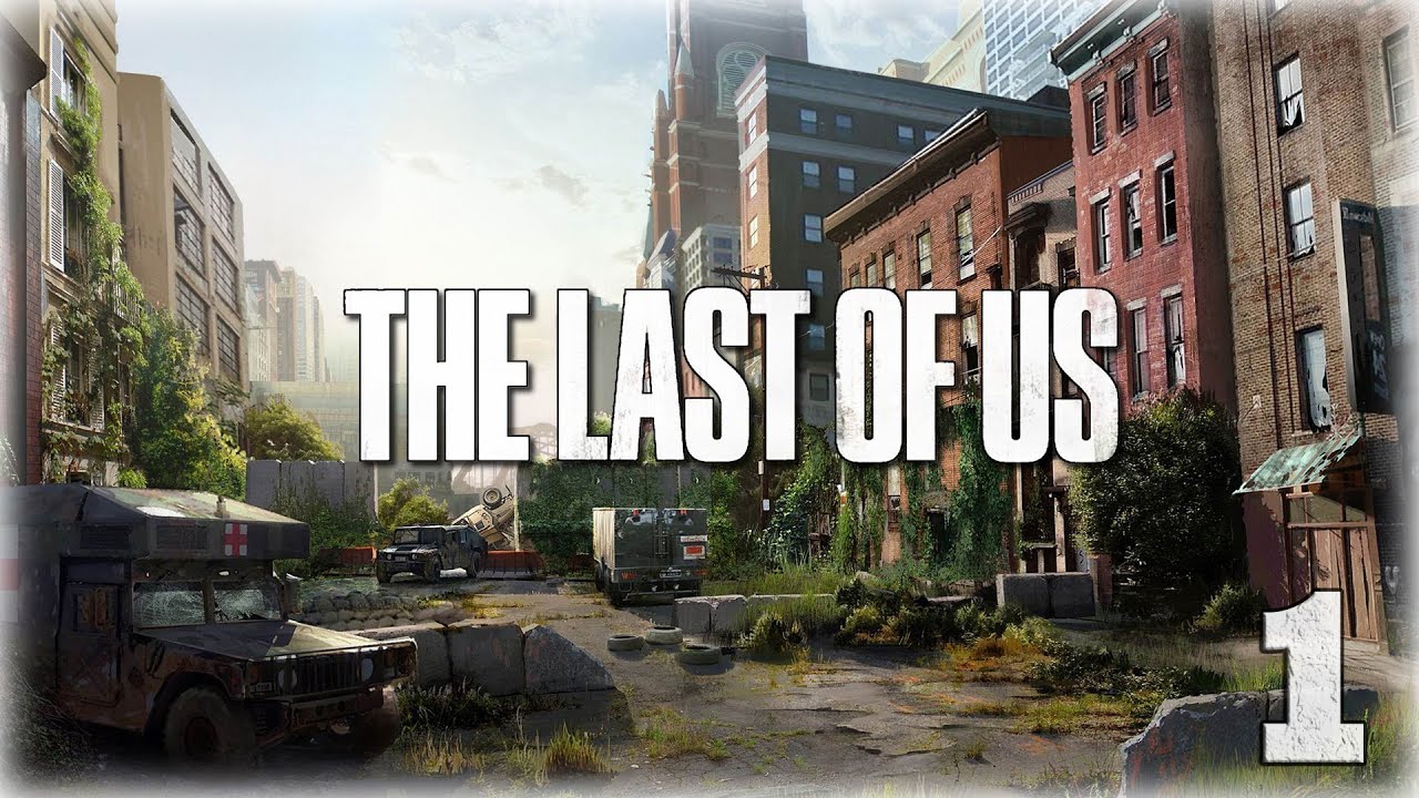 Прохождение The Last of Us — Epic Type